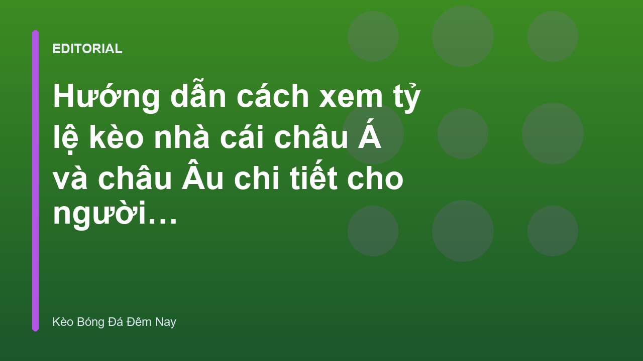 Hướng dẫn đọc bảng tỷ lệ kèo nhà cái cho người mới