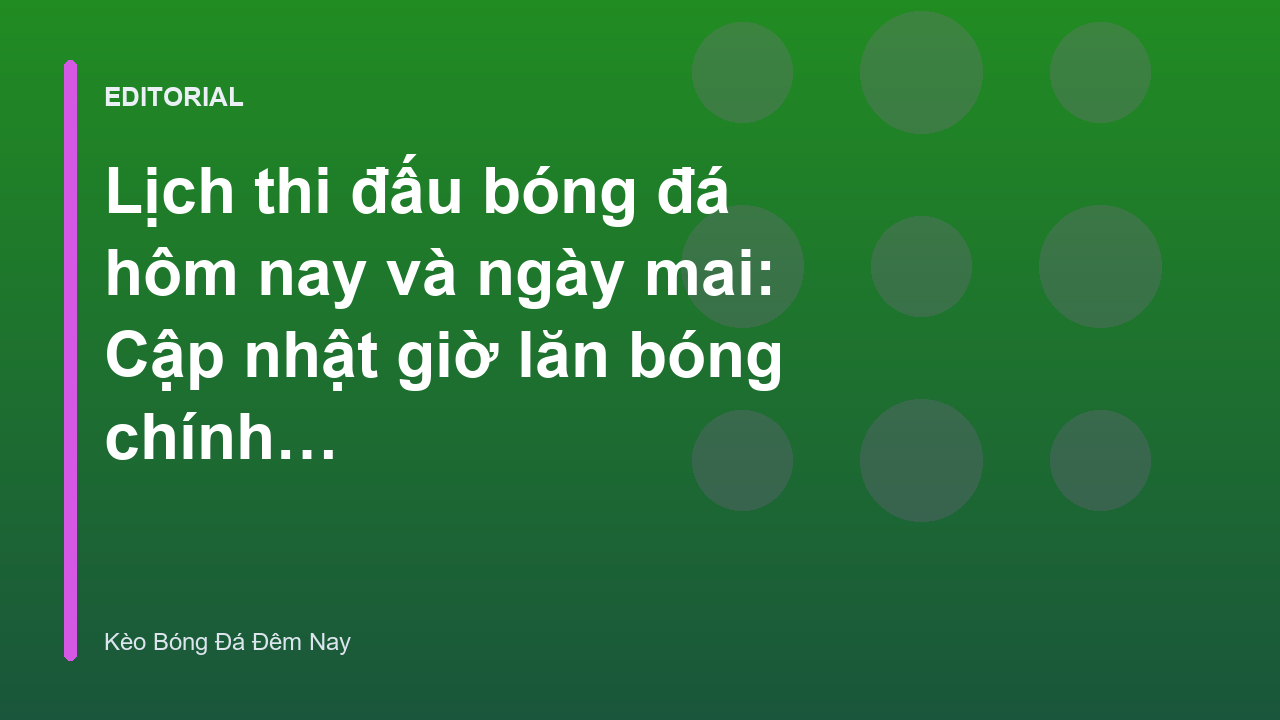 Lịch thi đấu bóng đá hôm nay